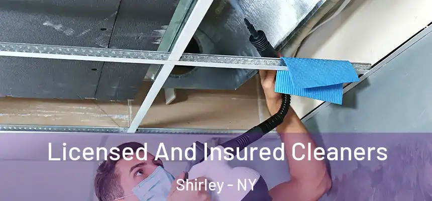 Licensed And Insured Cleaners Shirley - NY
