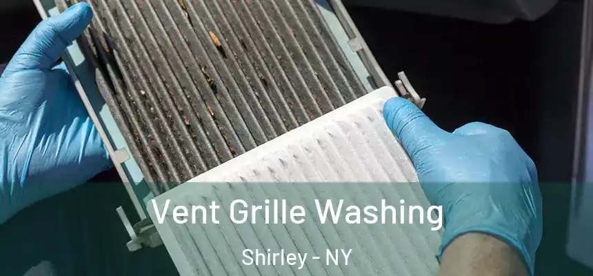  Vent Grille Washing Shirley - NY